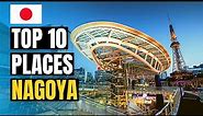 Top 10 Things to do in Nagoya 2024 | Japan Travel Guide
