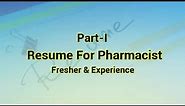 Resume For Pharmacist, Fresher And Experience