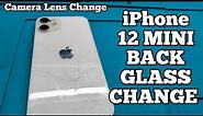 iPhone 12 MINI BROKEN BACK GLASS (PANEL) REPLACEMENT || iPhone 12 MINI CAMERA LENS REPLACEMENT