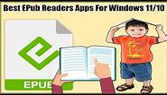 5 Free Best ePub Reader Apps For Windows 11/10 PCs/LapTops/Tablets Windows ePub Reader Apps No Ads