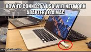 How to CONNECT a USB WiFi Network Adapter to a Mac - Set Up & Installation Guide - Tutorial | New