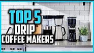 ✅Top 5 Best Drip Coffee Makers in 2024