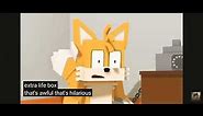TAILS SONIC JUST GOT KILLED BY A EXTRA LIFE BOX