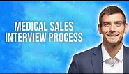 Medical Device Sales Interview Process (Salary,Quota,ETC)