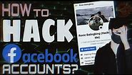 How To Hack Facebook Accounts? [UPDATED 2023] and How To Prevent It?