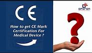how to get your CE Mark Certification for Medical Devices
