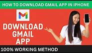 How To Download Install Gmail App In iPhone IOS