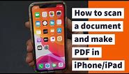 How to scan a document and make PDF in iPhone or iPad