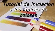 Iniciación a los lápices de colores (cómo mezclar y hacer degradados)