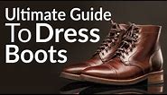Ultimate Guide To Buying Men's Dress Boots | Different Boot Styles | Chelsea | Chukka | Lace-Up