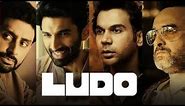 Ludo | full movie | HD 720p |Fatima Sana Shaikh,sanya m,rajkummar r,pankaj t| #ludo review and facts