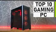 TOP 10 BEST GAMING PC