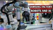 Samsung Galaxy Factory tour 2023 | How samsung manufacture their phone with AI and Robots