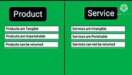 Product Vs Service | Differences Between Product And Service