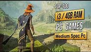 Top 100 Best Mid Spec Pc Games For (i3 / 4GB RAM) 2024