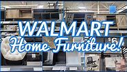 WALMART HOME FURNITURE SHOP WITH ME 2023
