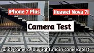 huawei nova 7i camera vs iPhone 7 plus camera test
