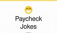 58  Paycheck Jokes And Funny Puns - JokoJokes