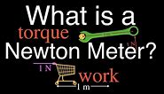 What is a Newton-Meter? An Explanation