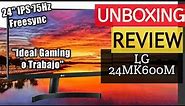 24MK600M LG Review, Unboxing, Gaming IPS Monitor 75Hz Freesync (Español)