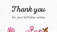 100  Emotional Thank You Messages for Birthday Wishes | The Birthday Best