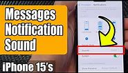 iPhone 15/15 Pro Max: How to Change Messages Notification Sound