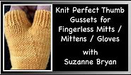 Knit Perfect Thumb Gussets for Fingerless Mitts / Mittens / Gloves