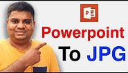 How to Convert PowerPoint to JPEG (JPG)