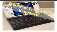 Lenovo ThinkPad TrackPoint Keyboard II - Reviewed, with Steam deck, iPad vs MX keys