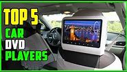 TOP 5 Best Car DVD Players 2023 | Top DVD Player for Car Reviews
