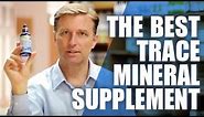 The Best Trace Mineral Supplement