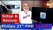 Philips 27 inch 75Hz monitor 271E1S Proper Setup, Best settings & Review