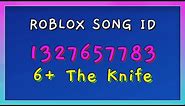 6+ The Knife Roblox Song IDs/Codes