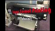 Large Format Printing Tutorial