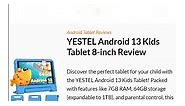 🧸YESTEL Android 13 Kids Tablet 8-inch Review