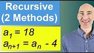 Write Recursive Formulas for Sequences (2 Methods)