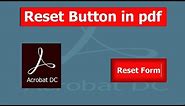 How to Create Reset Button into fillable pdf form using Adobe Acrobat Pro