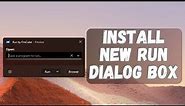 🔍 Install New Run Command Dialog Box | Customize Windows 11