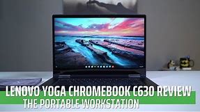 Lenovo Yoga Chromebook C630 Review: The Portable Workstation