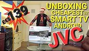 UNBOXING CHEAPEST 32" SMART ANDROID TV - JVC LT32CA690