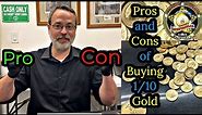 Pros and Cons of Buying 1/10th Ounce Gold. The WORST Investment?
