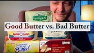 Choosing Healthy Butter || Margarine vs Cultured vs Pastured vs Regular