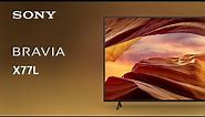 2023 Sony X77L BRAVIA 4K TV | Official Video