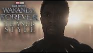 Avengers: Endgame || Black Panther: Wakanda Forever Teaser Style