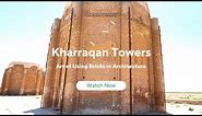 The Magnificent Dual Towers of Kharraqan: Gems of Persian Architecture (Seljuk Era)