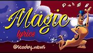 Magic [from "Scooby-Doo! Abracadabra-Doo"] (Lyric Video)