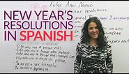 Learn to say your New Year's Resolutions in Spanish