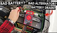 Bad Battery? Bad Alternator? Or Parasitic Drain? Let's Find Out! -Jonny DIY