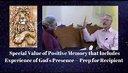 God Positive Memory: Recipient Prep Video 3