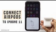 How do I connect AirPods 2 to my iPhone 11? Pair Airpods 2 (2nd Generation) with iPhone 11